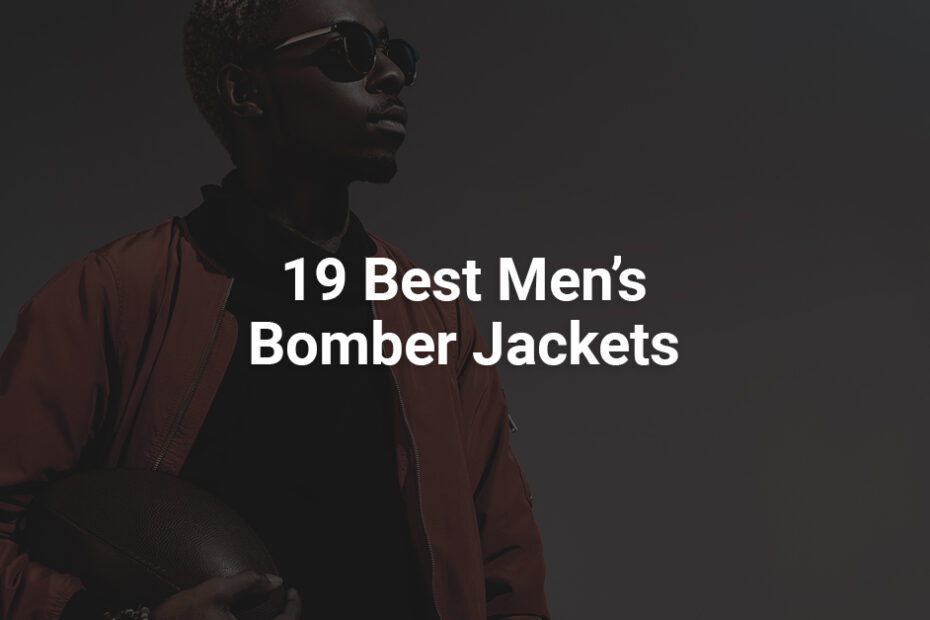 best bomber jackets
