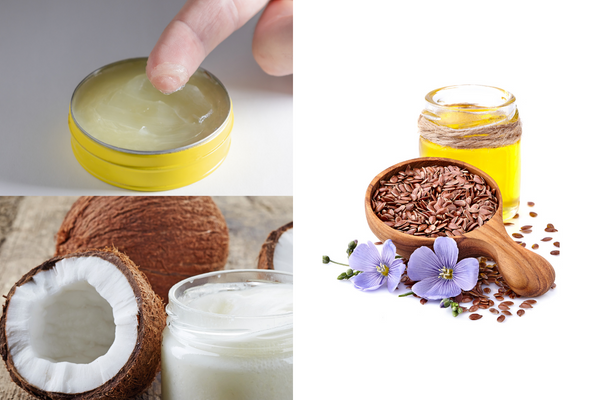 Flaxseed Oil, Coconut Oil  & Petroleum Jelly 